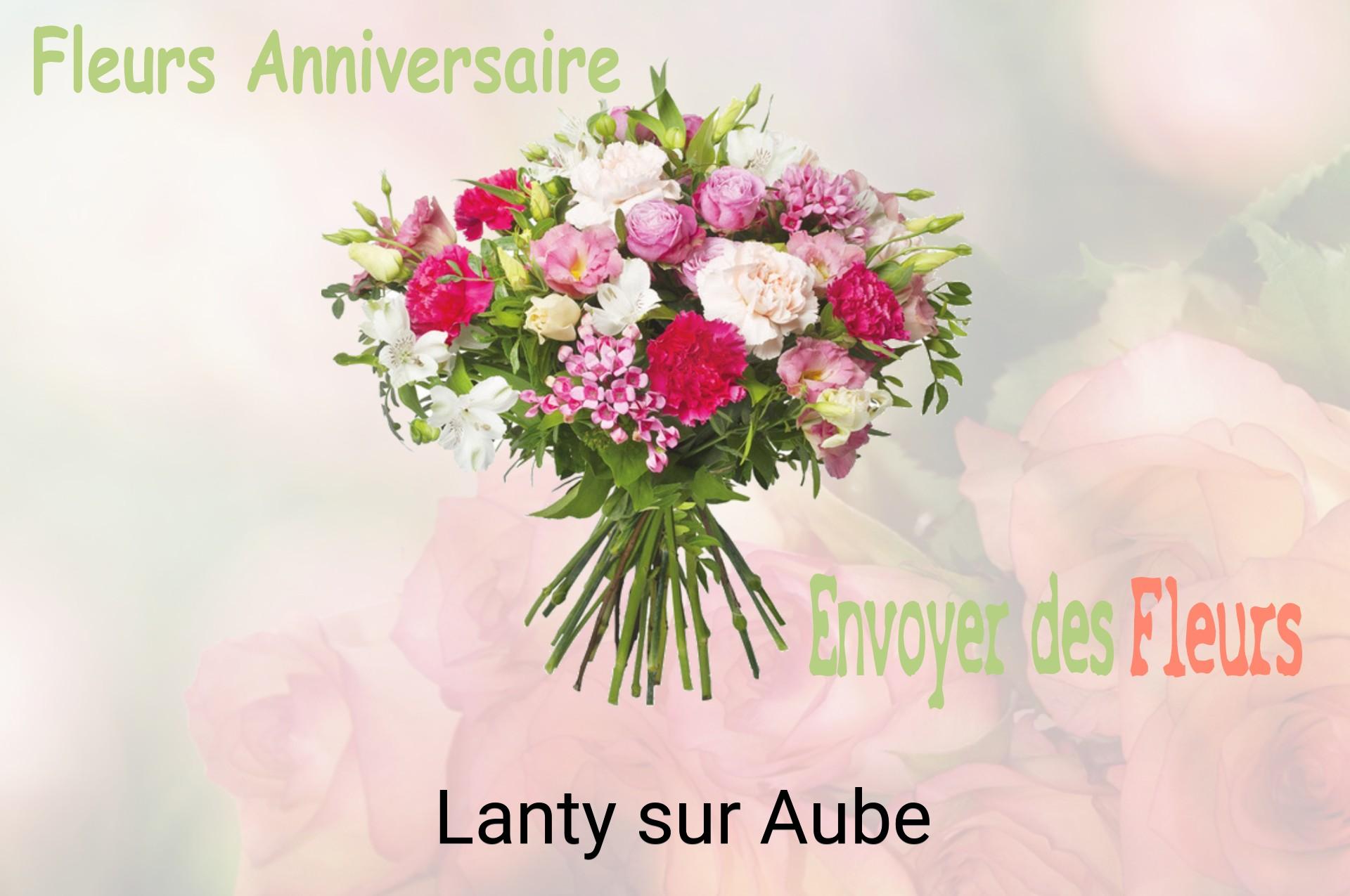 Bouquet de fleurs d’anniversaire livré à Lanty-sur-Aube